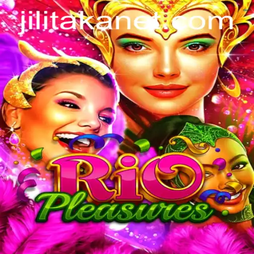 Exploring RioPleasures: The Innovative World of Jilitaka